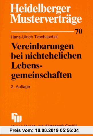 Gebr. - Heidelberger Musterverträge, H.70, Vereinbarungen bei nichtehelichen Lebensgemeinschaften