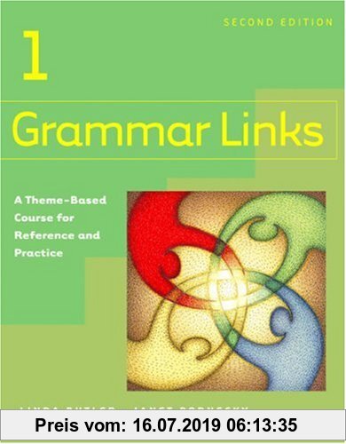 Gebr. - Grammar Links 1: A Theme-Based Course for Reference and Practice