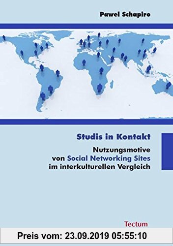 Gebr. - Studis in Kontakt: Nutzungsmotive von Social Networking Sites im interkulturellen Vergleich