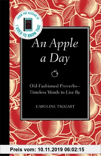 Gebr. - An Apple a Day: Old-Fashioned Proverbs --Timeless Words to Live