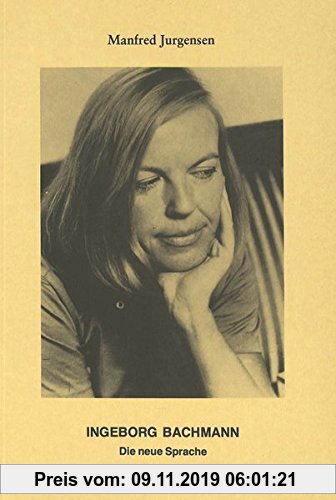 Gebr. - Ingeborg Bachmann: Die neue Sprache