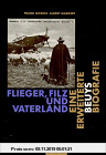 Flieger Filz und Vaterland. Eine erweiterte Beuys-Biographie. Bilderlesebuch im Grossformat