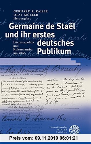 Gebr. - Germaine de Staël und ihr erstes deutsches Publikum: Literaturpolitik und Kulturtransfer um 1800 (Ereignis Weimar-Jena. Kultur um 1800)