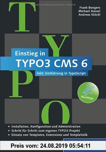 Gebr. - Einstieg in TYPO3 CMS 6: TYPO3 CMS 6.1 - Installation, Grundlagen, TypoScript und TemplaVoilà (Galileo Computing)