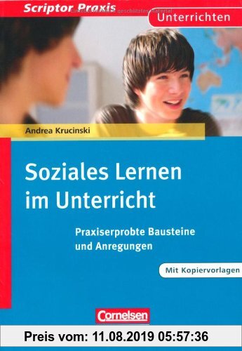 Gebr. - Scriptor Praxis: Soziales Lernen im Unterricht: Praxiserprobte Bausteine und Anregungen. Buch mit Kopiervorlagen über Webcode