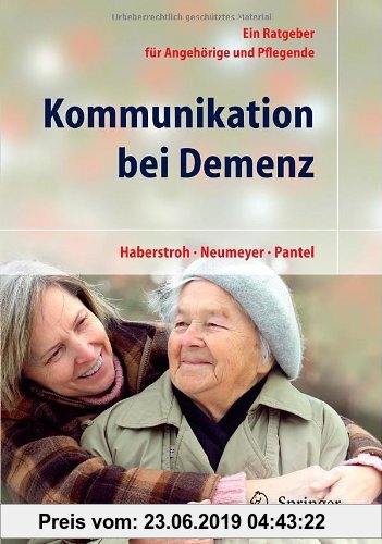 Gebr. - Kommunikation bei Demenz: Ein Ratgeber für Angehörige und Pflegende