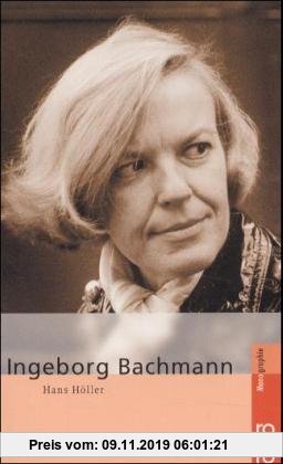 Gebr. - Bachmann, Ingeborg: In Selbstzeugnissen und Bilddokumenten