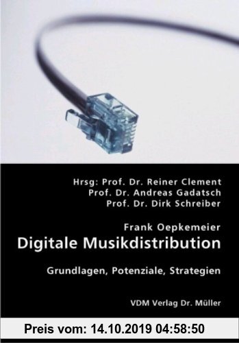 Gebr. - Digitale Musikdistribution: Grundlagen, Potenziale, Strategien