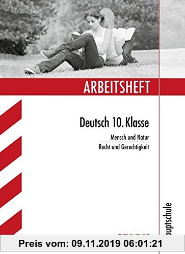 Gebr. - Arbeitsheft Hauptschule - Deutsch 10. Klasse: Mensch und Natur, Recht und Gerechtigkeit