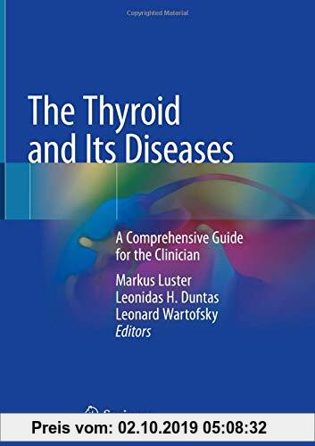 Gebr. - The Thyroid and Its Diseases: A Comprehensive Guide for the Clinician