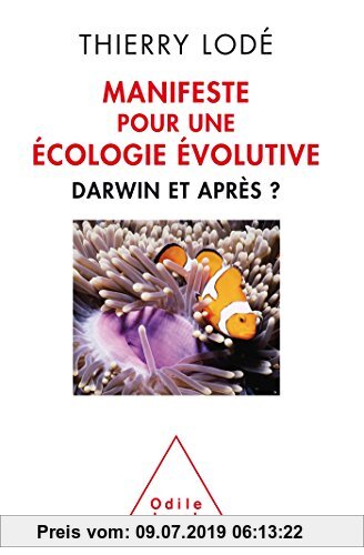 Gebr. - Manifeste pour une écologie évolutive : Darwin, et après ?