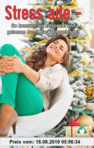 Gebr. - Stress ade - So kommen Sie entspannt und gelassen durch die Weihnachtszeit