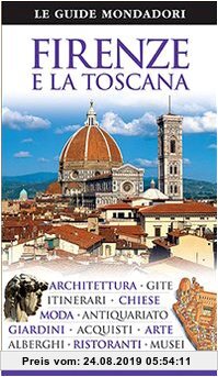Gebr. - Firenze e Toscana (Le guide Mondadori)