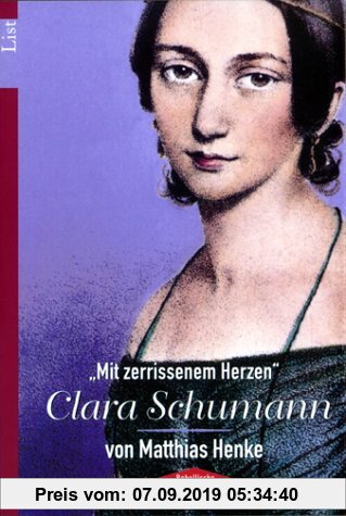 Gebr. - ' Mit zerrissenem Herzen'. Clara Schumann