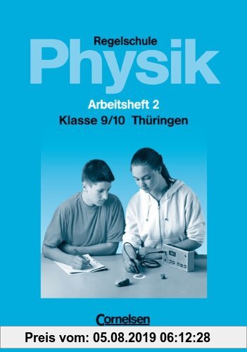 Gebr. - Physik für die Regelschule - Thüringen: Physik für die Regelschule, Ausgabe Thüringen, Klasse 9/10