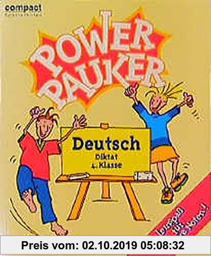 Gebr. - Power Pauker, Deutsch Diktat 4. Klasse, neue Rechtschreibung (Compact Power Pauker)