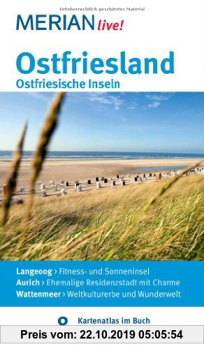 Gebr. - Ostfriesland Ostfriesische Inseln: MERIAN live! Mit Kartenatlas im Buch und Extra-Karte zum Herausnehmen