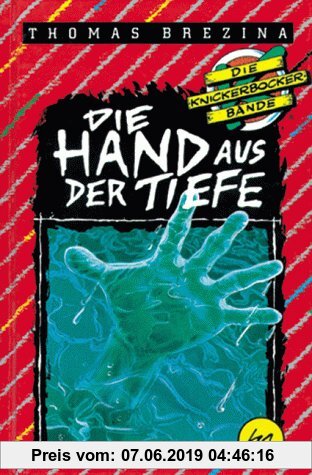 Gebr. - Die Knickerbocker-Bande, Bd.41, Die Hand aus der Tiefe