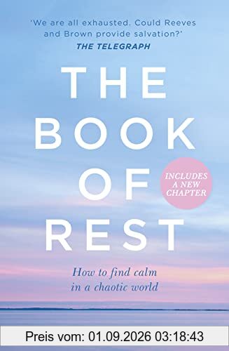 The Book of Rest: How to find calm in a chaotic world