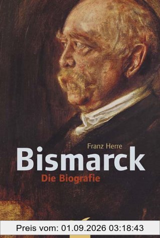 Bismarck. Die Biografie