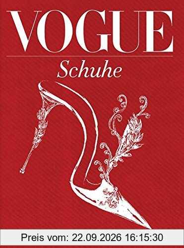 VOGUE: Schuhe: 100 Jahre Eleganz, Schönheit und Stil