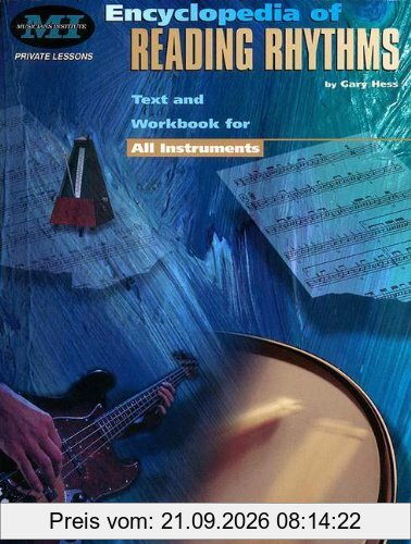 Musicians Institute Encyclopedia Of Reading Rhythms All Inst: Text and Workbook for All Instruments