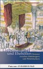 Liebeshimmel und Ehehöllen