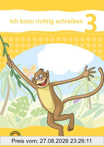 Ich kann richtig schreiben / Arbeitsheft 3. Schuljahr