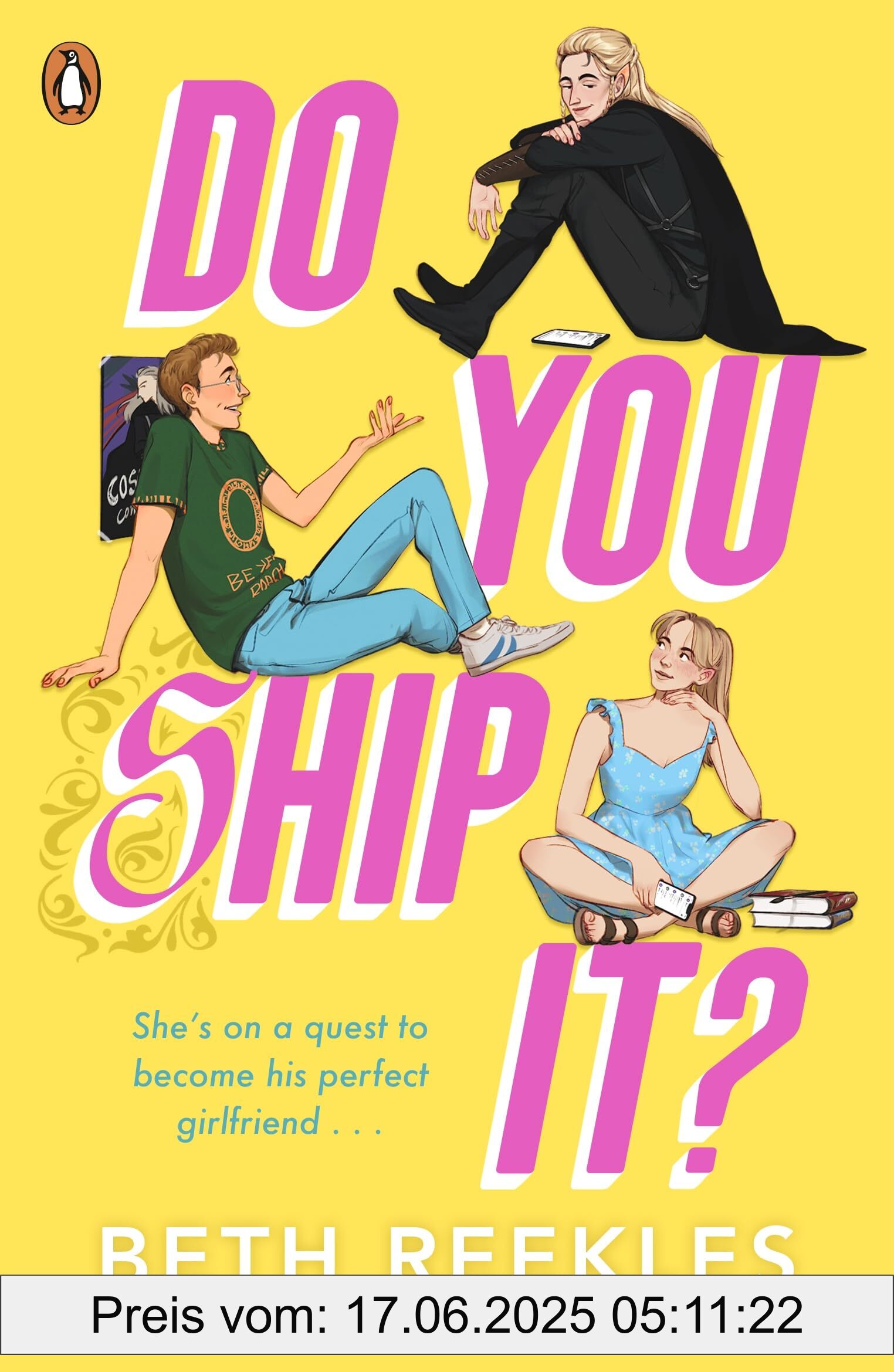 Binding : paperback, Edition : 1, Label : Do You Ship It : A YA Rom-Com about Fandom and Self-Confidence, medium : paperback, numberOfPages : 400, publicationDate : 2025-03-27, releaseDate : 2025-03-27, languages : english, ISBN : 0241712882