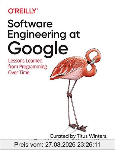 Software Engineering at Google: Lessons Learned from Programming Over Time