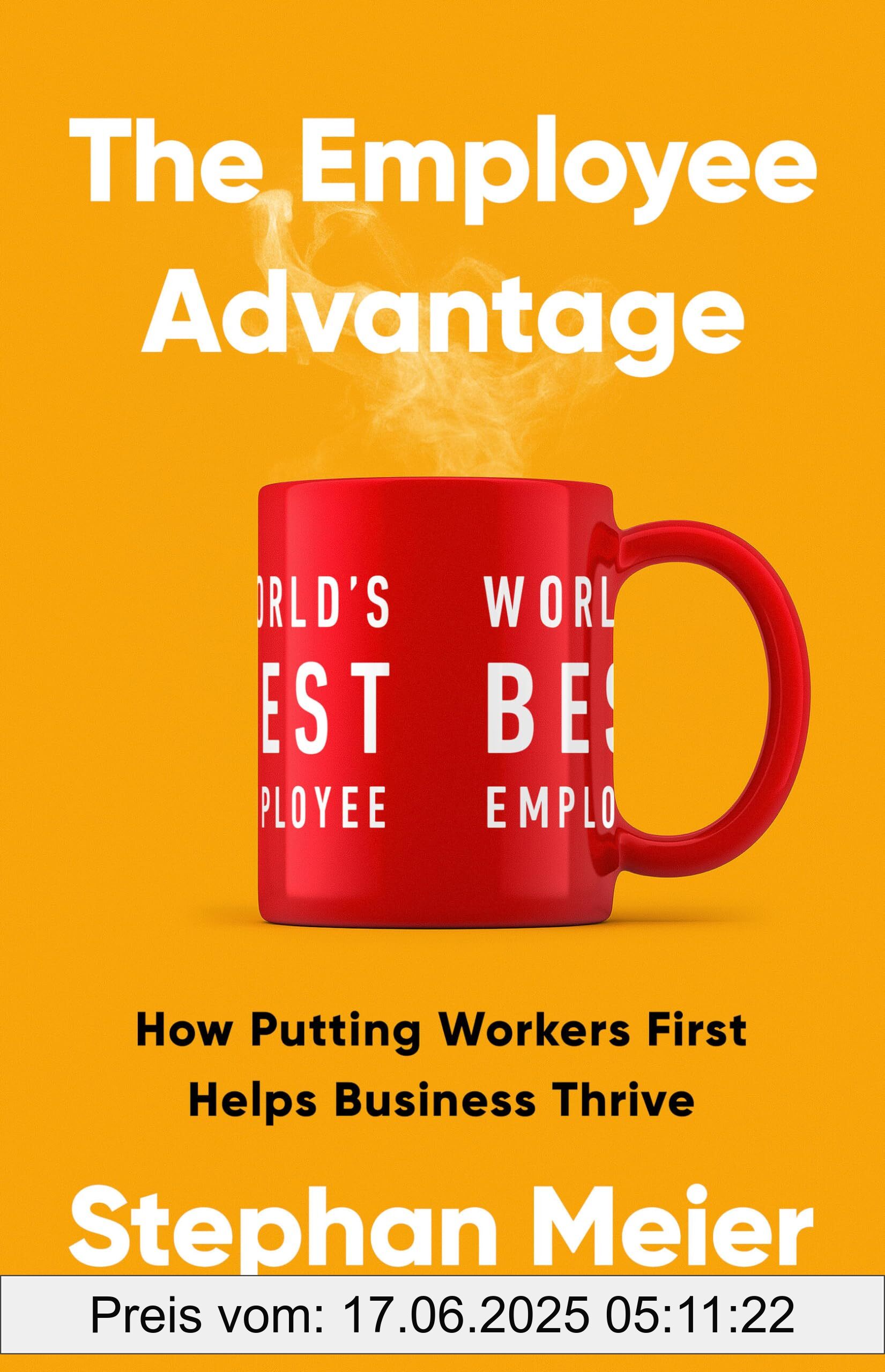 Binding : hardcover, Label : The Employee Advantage : How Putting Workers First Helps Business Thrive, medium : hardcover, numberOfPages : 288, publicationDate : 2024-10-15, releaseDate : 2024-10-15, languages : english, ISBN : 154170388X
