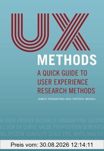 UX Methods: A Quick Guide to User Experience Research Methods