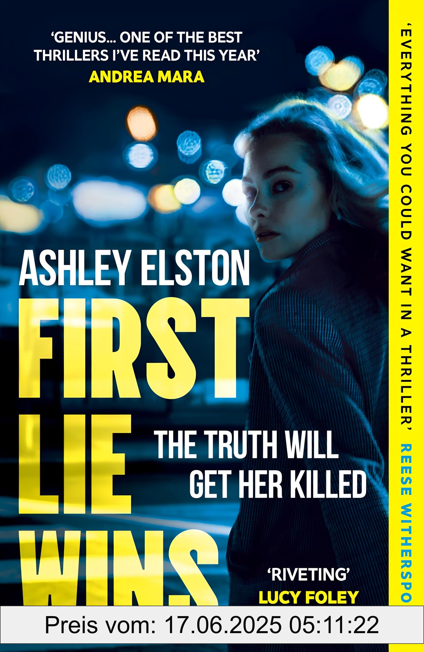 Binding : paperback, Label : First Lie Wins : The No. 1 New York Times bestseller and Sunday Times Thriller of the Month, medium : paperback, numberOfPages : 400, publicationDate : 2025-02-13, releaseDate : 2025-02-13, languages : english, ISBN : 147229534X