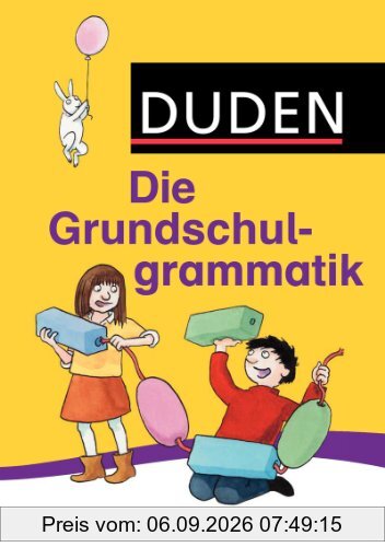Duden - Die Grundschulgrammatik: So funktioniert Sprache