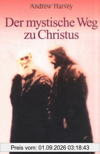 Der mystische Weg zu Christus
