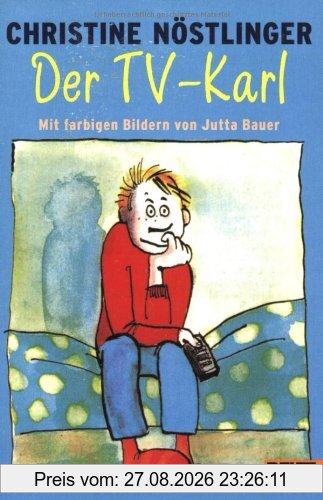 Der TV-Karl: Aus dem Tagebuch des Anton M., aufgefunden bei der endgültigen Räumung der Wohnung der Anna M. in Kleinfrasdorf (Gulliver)
