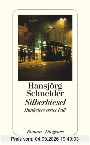 Silberkiesel: Hunkelers erster Fall
