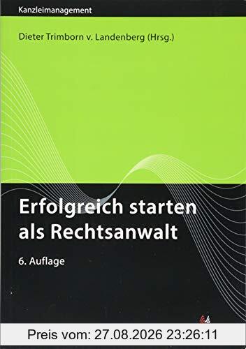 Erfolgreich starten als Rechtsanwalt (Kanzleimanagement)