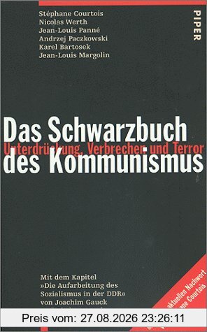 Das Schwarzbuch des Kommunismus. Unterdrückung, Verbrechen und Terror