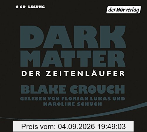 Dark Matter. Der Zeitenläufer