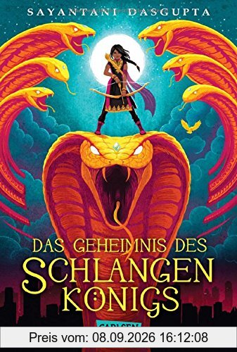 Das Geheimnis des Schlangenkönigs (Kiranmalas Abenteuer 1)