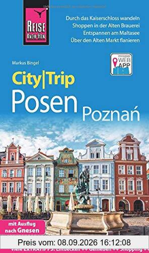 Reise Know-How CityTrip Posen / Poznań: Reiseführer mit Stadtplan und kostenloser Web-App