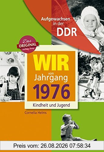 Aufgewachsen in der DDR - Wir vom Jahrgang 1976 - Kindheit und Jugend