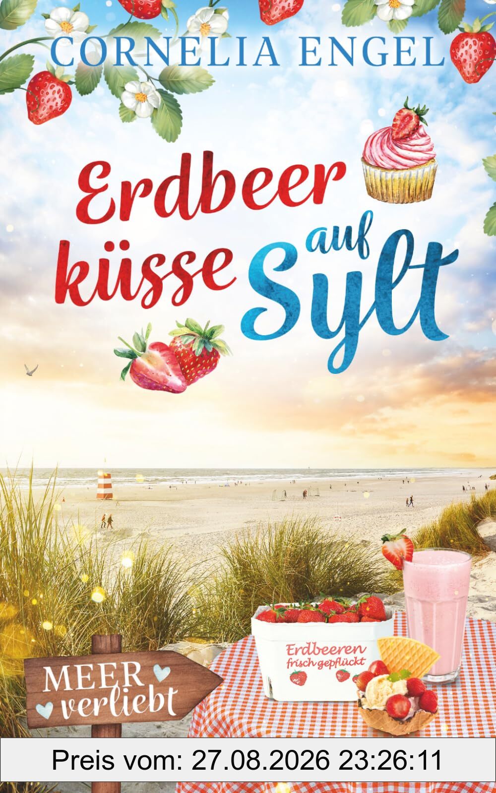 Erdbeerküsse auf Sylt: Meerverliebt