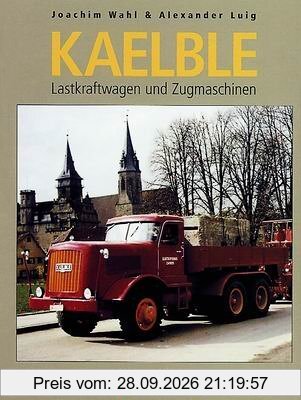 Kaelble Lastkraftwagen und Zugmaschinen