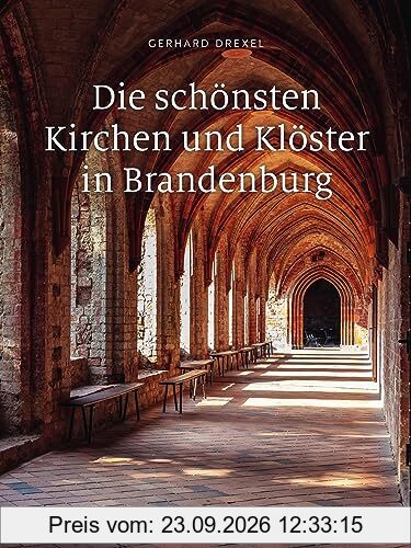 Die schönsten Kirchen und Klöster in Brandenburg