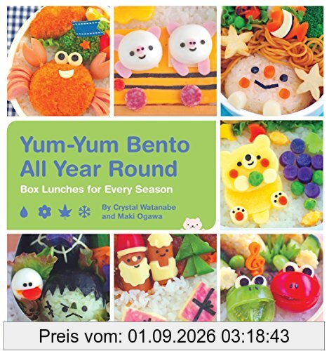 Yum-Yum Bento All Year Round: Box Lunches for Every Season