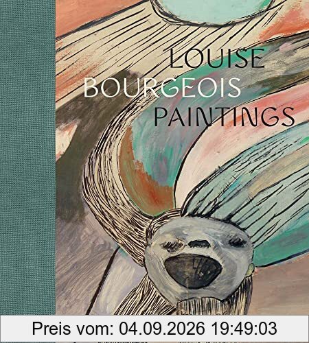 Louise Bourgeois: Paintings