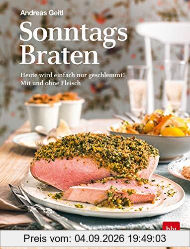 Sonntagsbraten: Heute wird einfach nur geschlemmt!