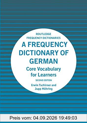 A Frequency Dictionary of German: Core Vocabulary for Learners (Routledge Frequency Dictionaries)